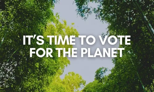 Time to vote for the planet